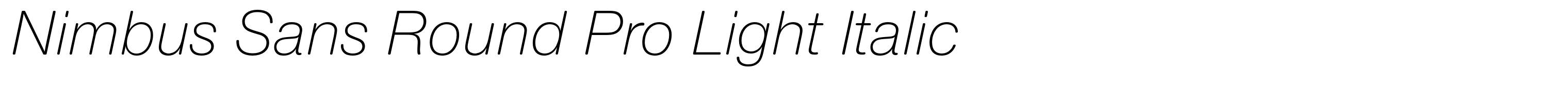 Nimbus Sans Round Pro Light Italic